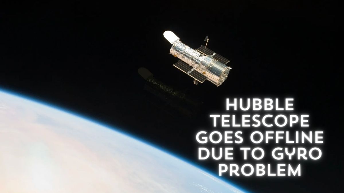 NASA's Hubble Space Telescope Goes Offline Due to Gyro Problem