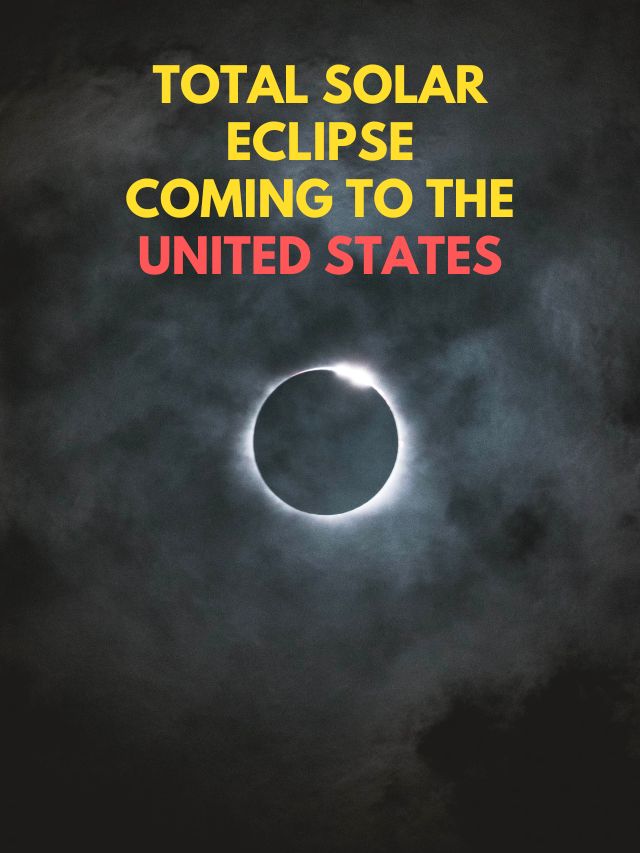 Total Solar Eclipse Coming to the United States After 7 Yrs